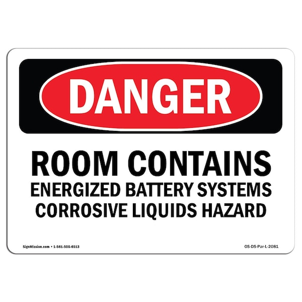 Safety Sign, OSHA Danger, 18" Height, 24" Width, Room Contains Energized Battery Systems, Landscape